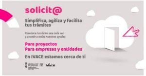 El Ivace activa la nueva aplicación solicit@ para facilitar a empresas y entidades las solicitudes de todas las ayudas