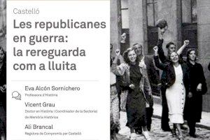 Compromís per Castelló commemora la República amb la xerrada ‘Les republicanes en guerra: la rereguarda com a lluita’