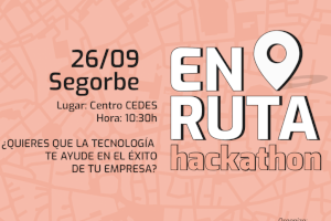 Hackathon en ruta llega a Segorbe para divulgar la tecnología como un eje transversal de toda la sociedad