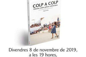 Sergi Durbà presenta este divendres el seu llibre 'Colp a Colp. Glosses sobre pilota valenciana’