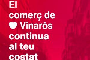 El Ayuntamiento pone en marcha la campaña “El Comerç de Vinaròs continua al teu costat”