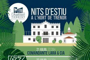 Nits d’estiu a l’Hort de Trénor amenizará las veladas torrentinas con un cartel de primera