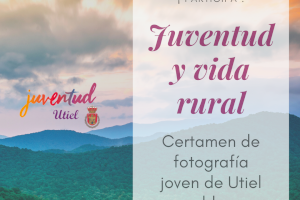 Utiel convoca el certamen fotográfico “Juventud y Vida Rural”