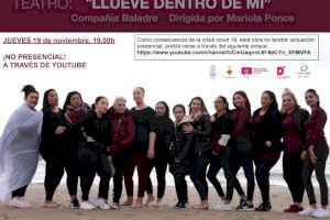 La obra de teatro ‘Llueve dentro de mí’ de la compañía Baladre pasa de ser presencial a emitirse por Youtube