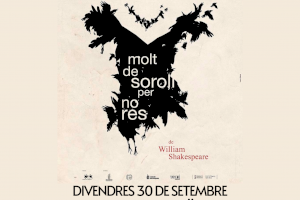 L’àrea de Cultura de l'Alcúdia de Crespins organitza l'obra de teatre "Molt de soroll per no res" de Shakespeare L’àrea de Cultura de l'Alcúdia de Crespins organitza l'obra de teatre "Molt de soroll per no res" de Shakespeare