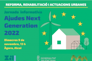 Jornada informativa sobre las ayudas Next Generation 2022 a la reforma, rehabilitación y actuaciones urbanas Jornada informativa sobre las ayudas Next Generation 2022 a la reforma, rehabilitación y actuaciones urbanas