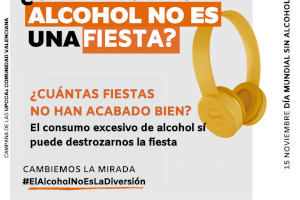 Arranca la campanya de les UPCCAs de la Comunitat Valenciana pel Dia Mundial Sense Alcohol celebrat el 15 de novembre