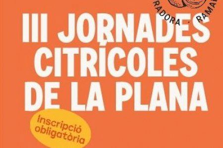 LA UNIÓ inicia mañana en Vila-real sus III Jornadas Citrícolas de la Plana con más de 200 personas inscritas