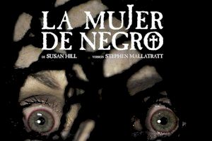 La programación cultural de Sagunto trae esta semana la obra de terror La mujer de negro