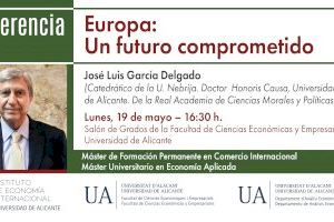 El doctor honoris causa per la UA José Luis García Delgado imparteix una conferència sobre el futur d’Europa