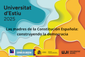 La Universitat de la UJI homenajea a las diputadas de la legislatura constituyente en el curso «Las madres de la Constitución Española»