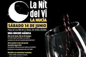 La segunda edición de La Nit del Vi La Nucía será este sábado