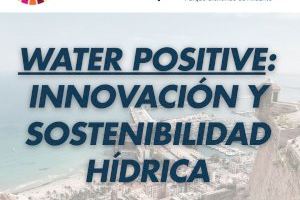 El Parc Científic d’Alacant acull una jornada estratègica sobre el futur de l’aigua, l’economia circular i les solucions regeneratives