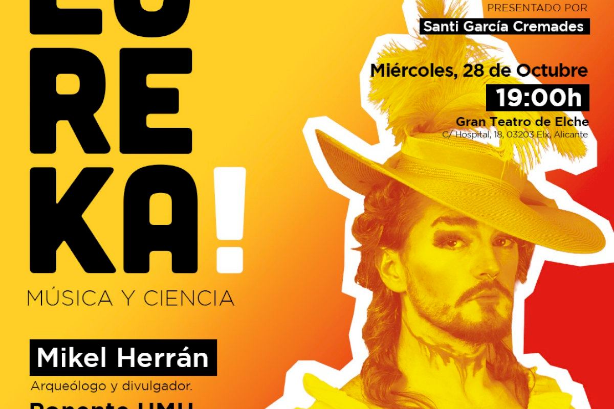Eureka! Música y Ciencia de la UMH lleva a Mikel Herrán al Gran Teatro de Elche