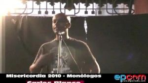Misericordia 2010 - Monólogos - Carlos Blanco