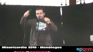 Misericordia 2010 - Monólogos - Jose Benavent - Manuel Acencio