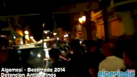 Algemesí - Becerrada 2014 - Detención antitaurinos