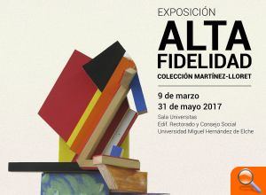 La UMH acoge “Alta Fidelidad”, la primera exposición de la colección Martínez-Lloret