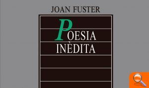 Magnànim editará en abril "Poemes inèdits", un libro con 26 poemas originales de Joan Fuster