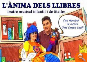 La Casa Municipal de Cultura acoge este sábado la obra de teatro infantil “L’Anima dels Llibres”